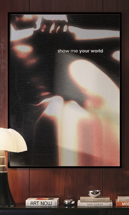 Show Me Your World